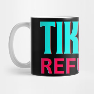 Tiktok Refugee Mug